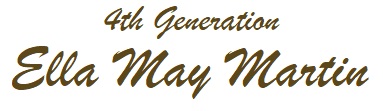 4th Generation - Ella May Martin