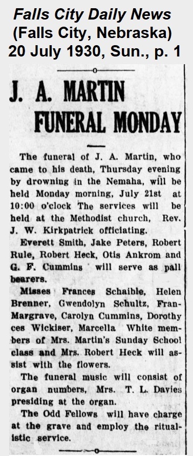 Report from The Falls City
                Daily News of 20 July 1930, headed 'J. A. Martin Funeral Monday.'