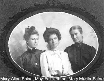 Photo of Mary Alice,
                         May Edith, and Mary Martin Rhine