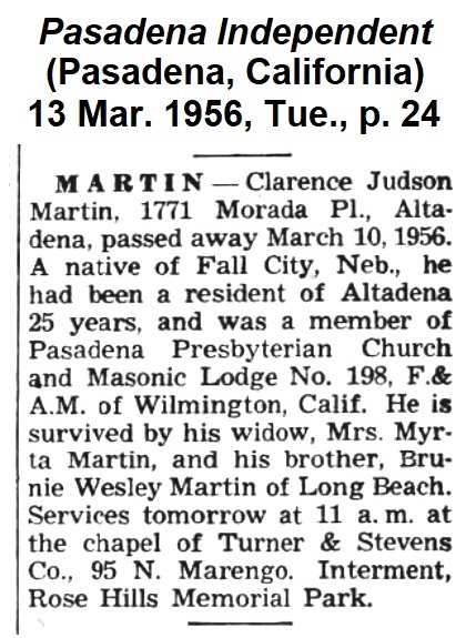 Obituary of Clarence J. Martin
                from The Pasadena Independent of 13 March 1956.