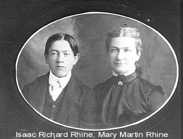 Photo of Isaac Richard
                         Rhine and Mary Martin Rhine