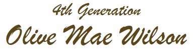 4th Generation - Olive Mae Wilson