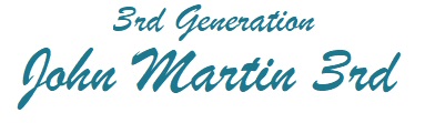 3rd Generation - John Martin 3rd