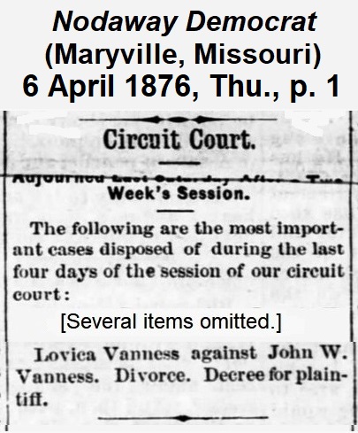 Clipping from The Nodaway Democrat reporting final decree in divorce of Lovica VanNess from John W. VanNess in April 1876.
